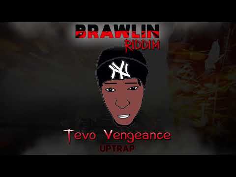 TevoVengeance - UpTrap [Brawlin Riddim] Audio Visual