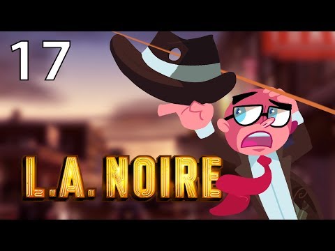 Northernlion Plays - LA Noire - Episode 17 [Twitch VOD]