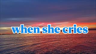 When she cries - restless heart