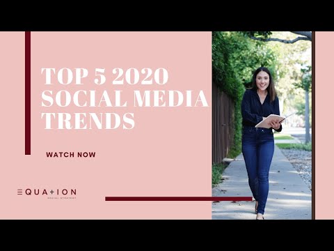 Top 5 2020 Social Media & Digital Trends