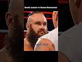 Brock Lesnar Vs Braun Strowman Strowman Snatched WWE Belt Shorts