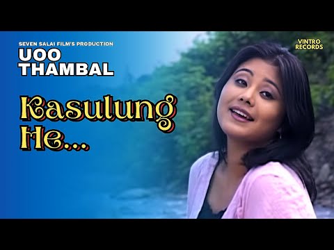 Kasulung He | UOO THAMBAL | Kaiku, Binata | Py Shangniwar, Sorri S | Manipuri Meiteilon & Anal Song