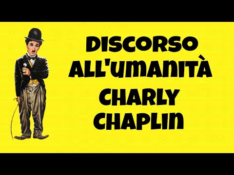 Discorso All'Umanità Di  Charlie Chaplin - "Il Grande Dittatore"