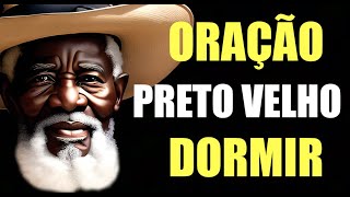 Oração de Preto Velho Proteção para Quebrar Demandas para Dormir 🙏 Proteção 🙏 Umbanda