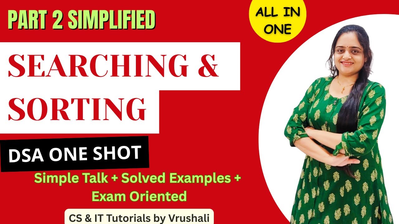 Searching & Sorting | Solved Examples in Just 30 Min | One Shot