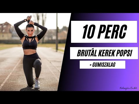 10 PERC / BRUTÁL KEREK POPSI / GUMISZALAG / KOLOSZÁR ENIKŐ