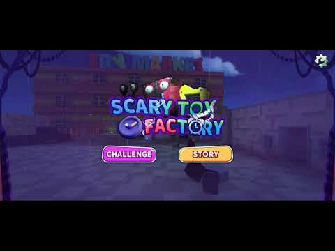 all challenge (scary toy factory)