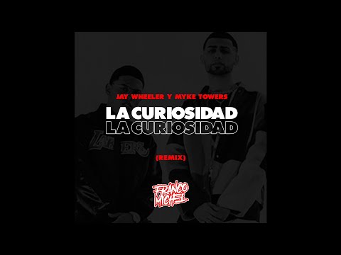 Jay Wheeler, Myke Towers - La Curiosidad (Remix) - DJ FRANCO MICHEL