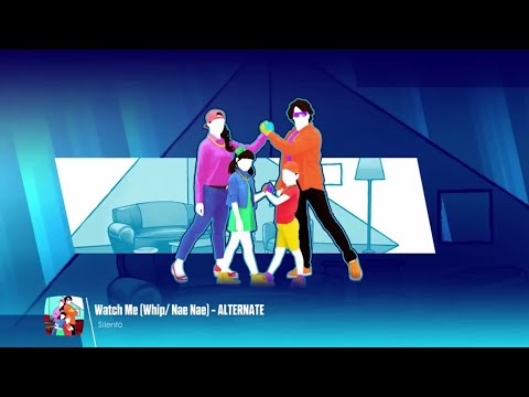Watch Me [Whip/Nae Nae]-Silentó (Alternate)-Just Dance 2018 Unlimited