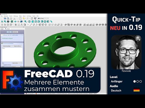 Neu in FreeCAD 0.19 - Muster (Pattern) mit mehreren Elementen - Quick Tip CAD (Deutsch)