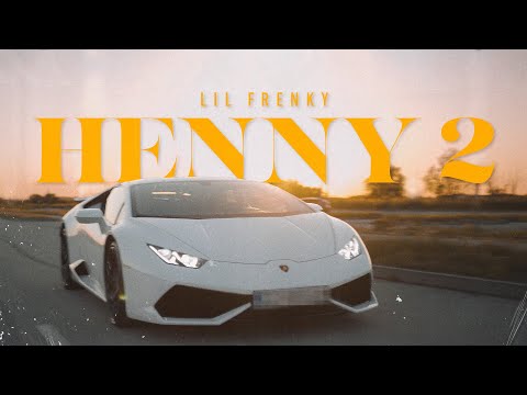 Lil Frenky - HENNY 2 (OFFICIAL VIDEO)