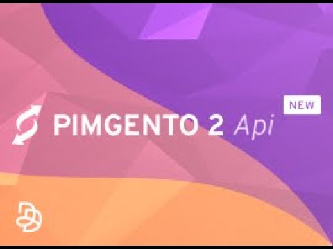 PIMGento 2 API : Overview of the connector between AkeneoPIM and Magento 2