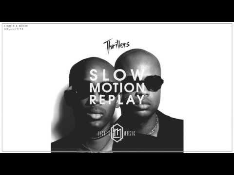 THRILLERS & Touch Tone - Slow Motion Replay (Audio)
