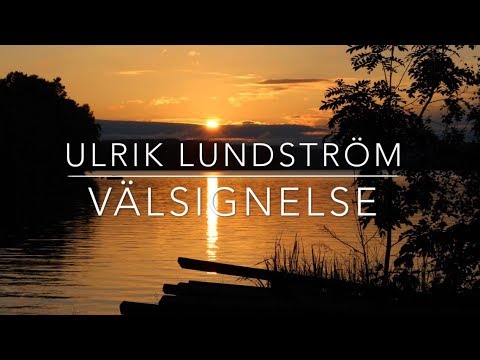 Ulrik Lundström - Välsignelse (Blessing) op 26