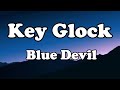 Key Glock Blue Devil OFFICIAL MUSIC Lyrics