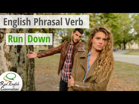 🔔 Phrasal Verb: RUN DOWN | Fast English Lesson | English Phrasal Verb Course