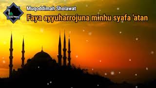 Download lagu muqoddimah sholawat, faya ayyuharrojuna minhu syafa'atan. mp3