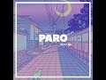 Nej Paro Ultra Slowed