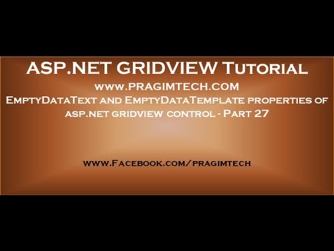 EmptyDataText and EmptyDataTemplate properties of asp net gridview control Part 27