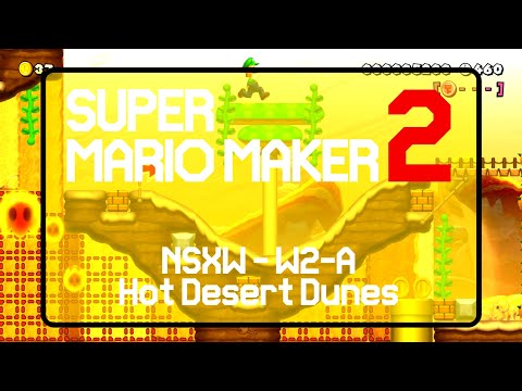 NSXW - W2-A - Hot Desert Dunes - Super Mario Maker 2
