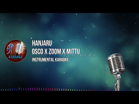 Hanjaru (AP Karaoke) - Osco x Zoom x Mittu
