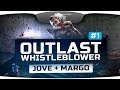 Outlast: Whistleblower #1. Начало. [Jove + Margo] 