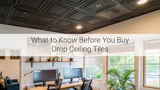 What to Know Before You Buy Drop Ceiling Tiles