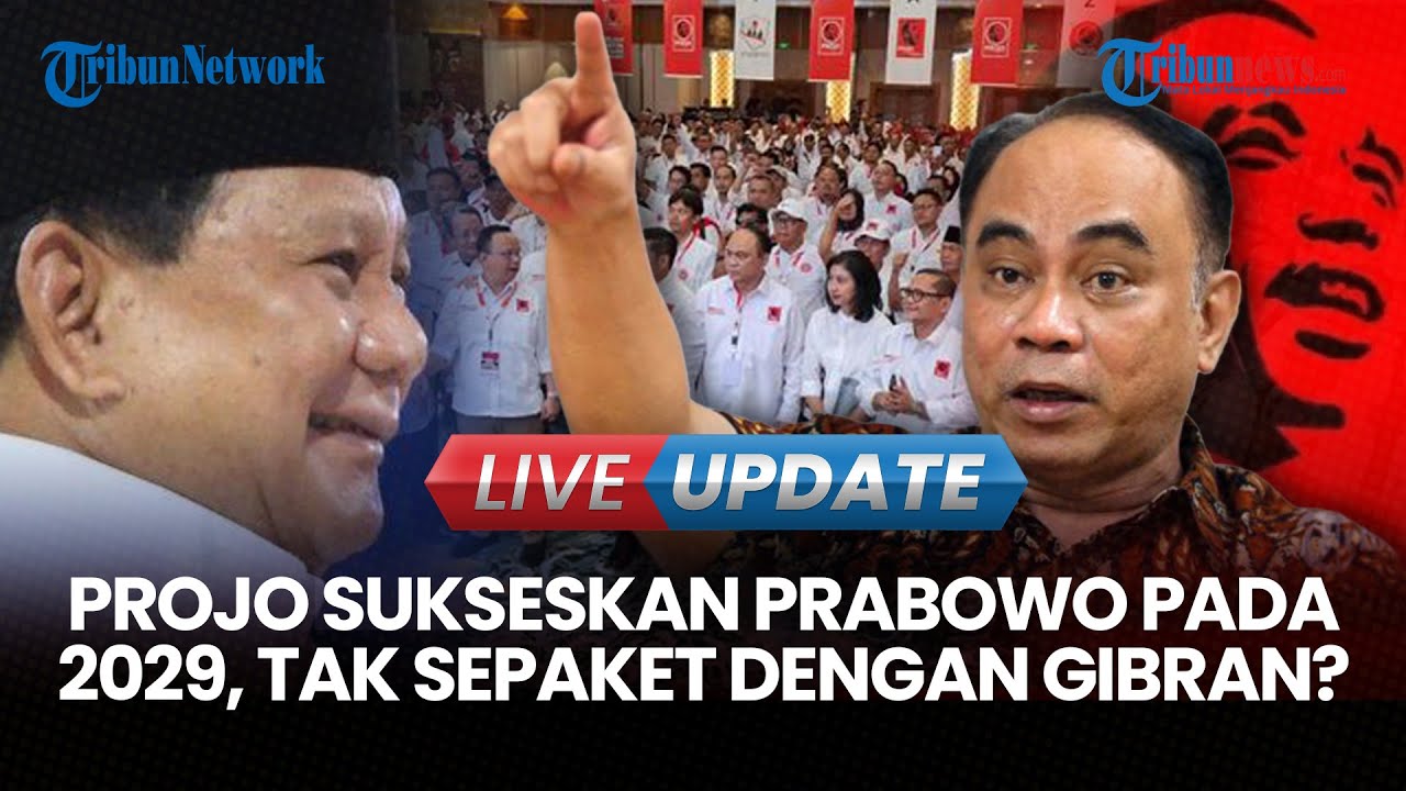 LIVE UPDATE | Projo Putuskan akan Suskeskan Prabowo pada 2029, Tak Sepaket dengan Gibran?