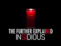 Insidious The Further EXPLAINED!