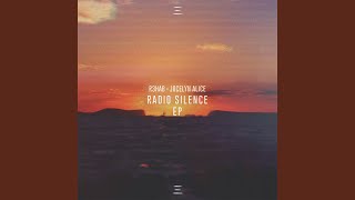Radio Silence (King Arthur Remix)