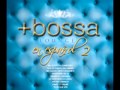 Bossa Lounge en Español 2 - Penelope 
