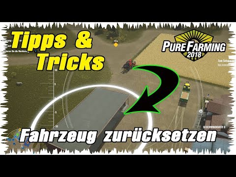 Pure Farming 2018 🚜Tipps & Tricks ► Fahrzeug zurücksetzen
