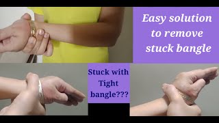How to remove stuck bangles in 30 secs (Easy method) / moms method to remove stuck bangle from hand