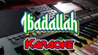 Download lagu Sholawat Sedih IBADALLAH RIJALALLAH versi Karaoke mp3