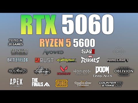 RTX 5060 + Ryzen 5 5600 : Test in 20 Games - RTX 5060 Gaming