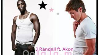 J Randall ft  Akon   Oo La La