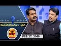 Kelvikkenna Bathil Exclusive Interview With NTK Founder Leader Seeman 27 2 2016 Thanthi TV