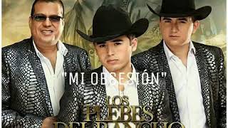MI OBSESION&quot; (ESTRENO 2018) - Ariel Camacho Y Los Plebes Del Rancho.