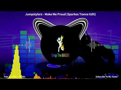 Jumpstylerz - Make Me Proud (Sparkos Trance Edit): gbx anthems