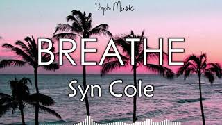Download lagu Syn Cole Breathe feat Kaspara... mp3