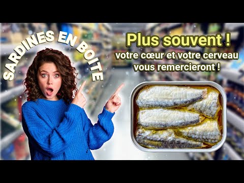 Pourquoi Vous Devriez Manger des Sardines en Boîte Plus Souvent !!