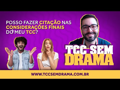 Posso fazer citação nas considerações finais do meu TCC?