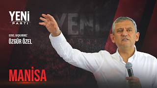 YENİ PARTİ GENEL BAŞKANI ÖZGÜR ÖZEL MANİSA'DA 03/09/2026