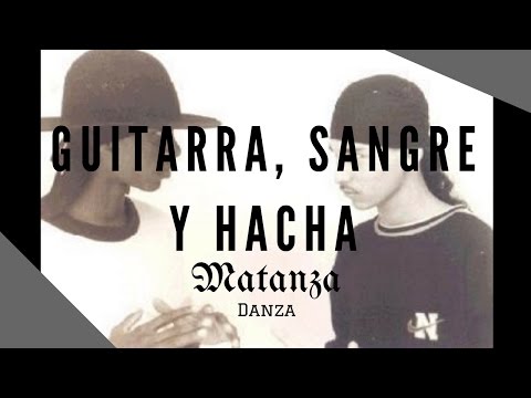 Matanza Danza - Guitarra, Sangre y Hacha (Judío, Menester y Duende EDP)