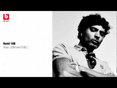 Omid 16B - Rain (Bitmarx Edit)