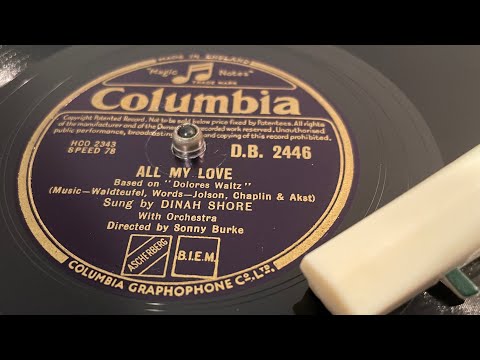 Dinah Shore - All My Love - 78 rpm - Columbia DB2446 - 1948