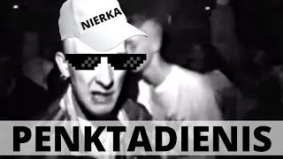 NIERKA - PENKTADIENIS (www.kolega.lt)