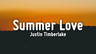 Justin Timberlake - Summer Love (Lyrics)