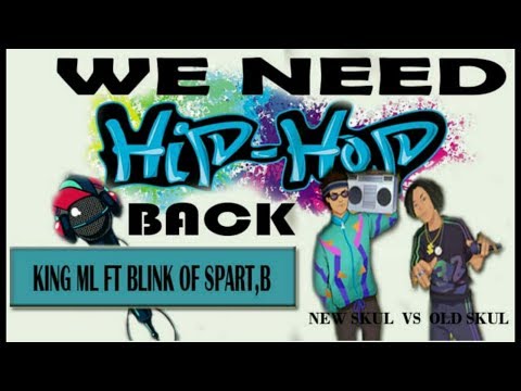 King ML Ft Blink_We Need Hip Hop Back ( Latest Sierra Leone Music 2020 )