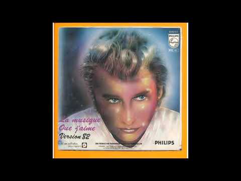 Johnny Hallyday - Toute La Musique Que J'aime ( Version 82 )